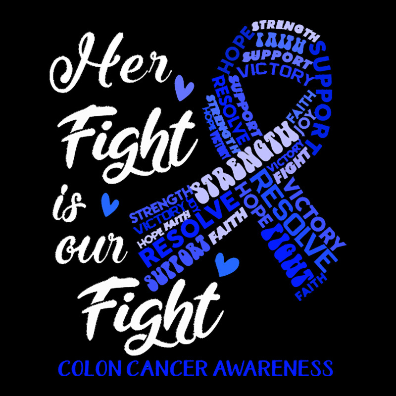 Colon Cancer Awareness T  Shirt Colon Cancer Awareness Her Fight Is Ou Baby Tee | Artistshot