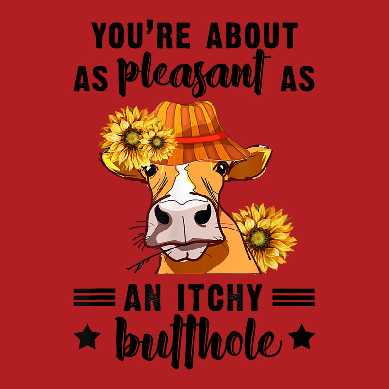 You're About As Pleasant As An Itchy Butthole T Shirt Nike Dri-fit Cap | Artistshot