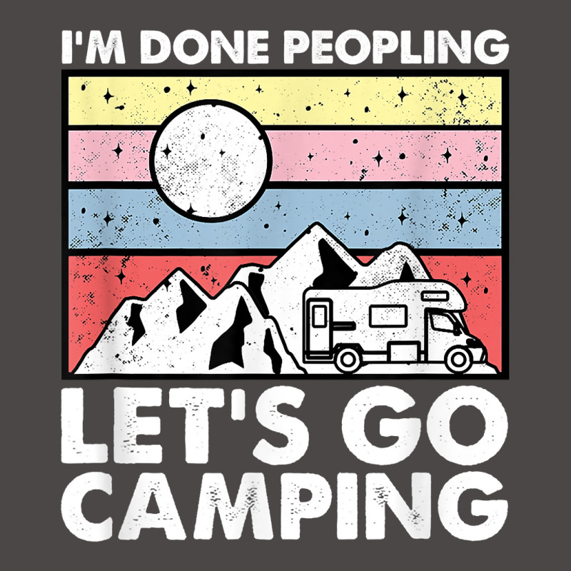 I'm Done Peopling Let's Go Camping   Anit Social Camper Life T Shirt Retro Trucker Cap by cm-arts | Artistshot