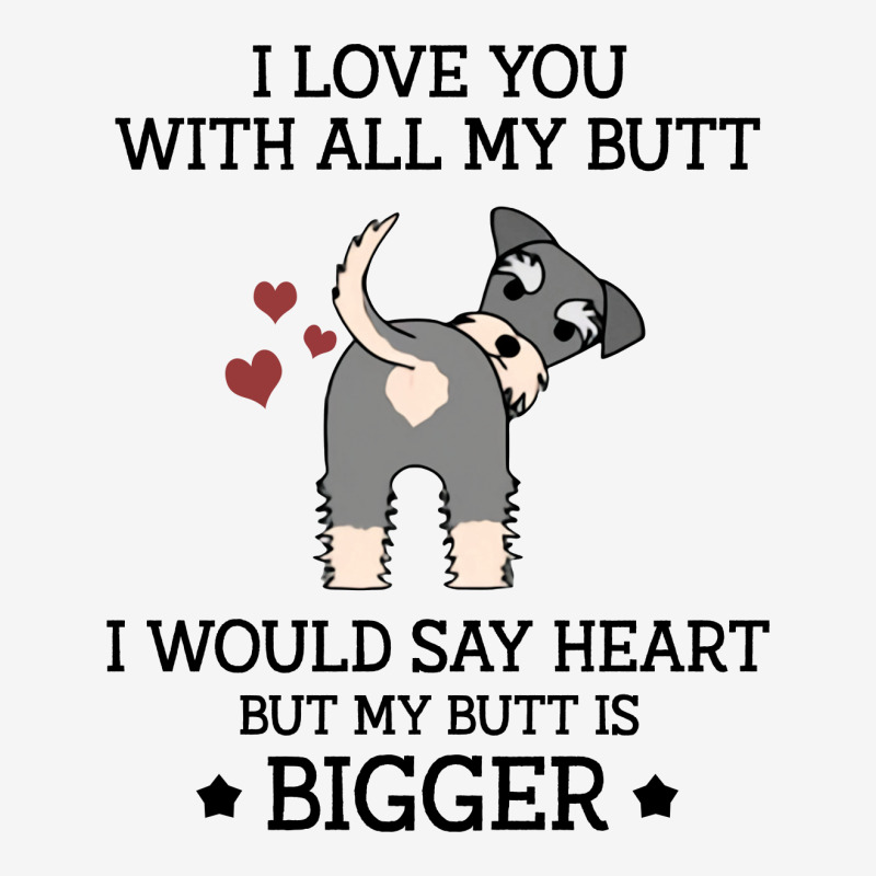 I Love You With All My Butt I Would Say Heart But My Butt Is Bigger  F Scorecard Crop Tee by vip.pro123 | Artistshot