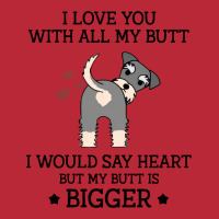 I Love You With All My Butt I Would Say Heart But My Butt Is Bigger  F Women's V-neck T-shirt | Artistshot