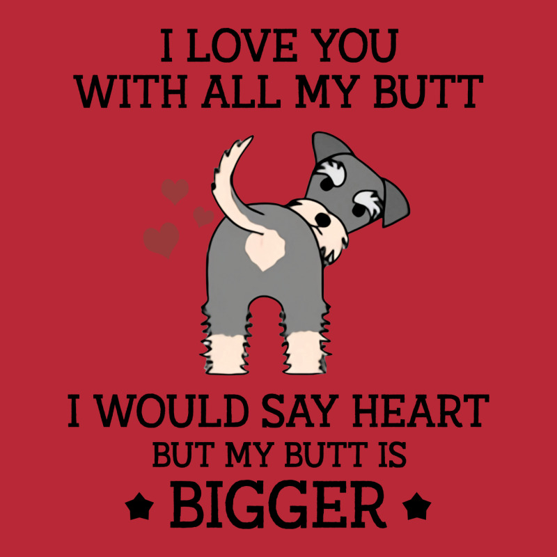 I Love You With All My Butt I Would Say Heart But My Butt Is Bigger  F Women's V-Neck T-Shirt by vip.pro123 | Artistshot