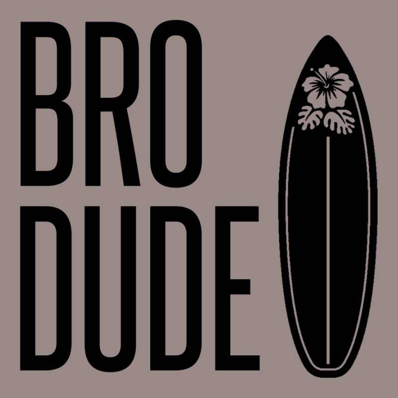 Bro Dude Vintage T-Shirt by Perfect Designers | Artistshot