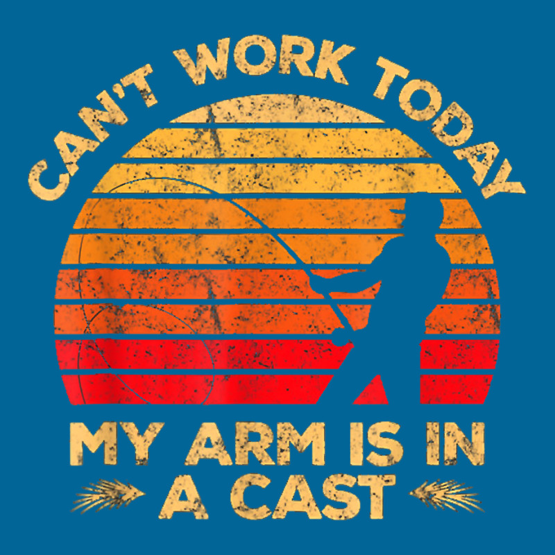 I Can't Work Today My Arm Is In A Cast Hunting And Fishing T Shirt Pa Trucker Cap | Artistshot