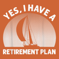 Funny Sailing Designs For Men Women Sailing Retirement Plan T Shirt Nike Dri-fit Cap | Artistshot