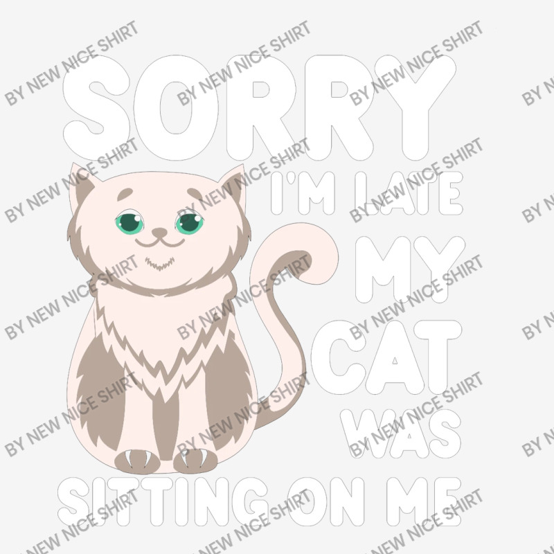 Sorry I'm Late My Cat Was Sitting On Me 15 Oz Coffee Mug | Artistshot