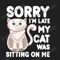 Sorry I'm Late My Cat Was Sitting On Me Drawstring Bags | Artistshot