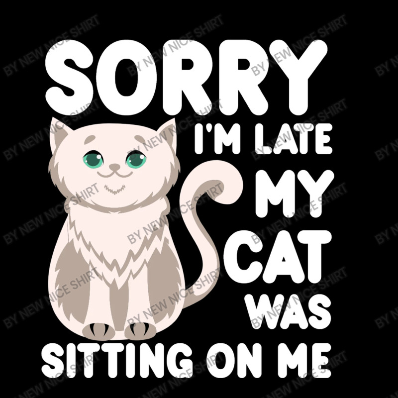 Sorry I'm Late My Cat Was Sitting On Me Portrait Canvas Print | Artistshot