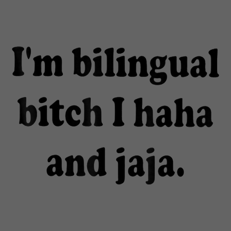 I’m Bilingual Bitch Haha And Jaja T Shirt Retro Trucker Cap by sadukakehy | Artistshot