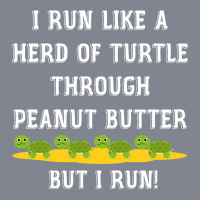 I Run Like A Herd Of Turtle Through Peanut Butter Yupoong Trucker Cap | Artistshot