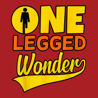 One Legged Wonder Funny Amputee Prosthetic Surgery Graphic T Shirt Foam Snapback Hat | Artistshot