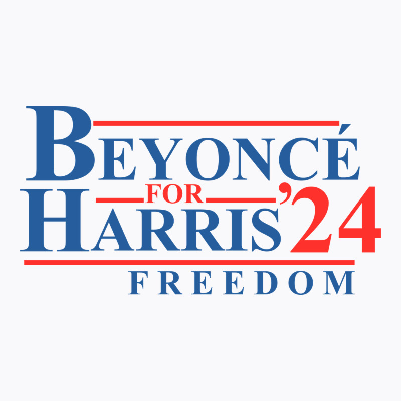 Beyonce For Harris 24 T-shirt | Artistshot