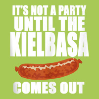 It's Not A Party Until The Kielbasa Comes Out Funny Polish Tank Top Fashion Visor | Artistshot