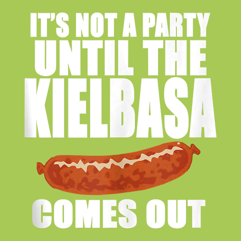 It's Not A Party Until The Kielbasa Comes Out Funny Polish Tank Top Fashion Visor | Artistshot