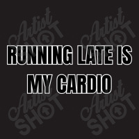 Running Late Is My Cardio Funny Sayings Waist Apron | Artistshot