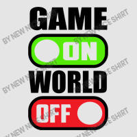 Game On World Off Exclusive T-shirt | Artistshot