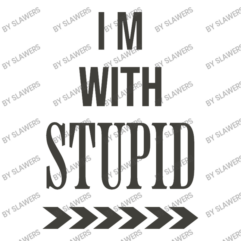 I'm With Stupid Baby Tee by slawers | Artistshot