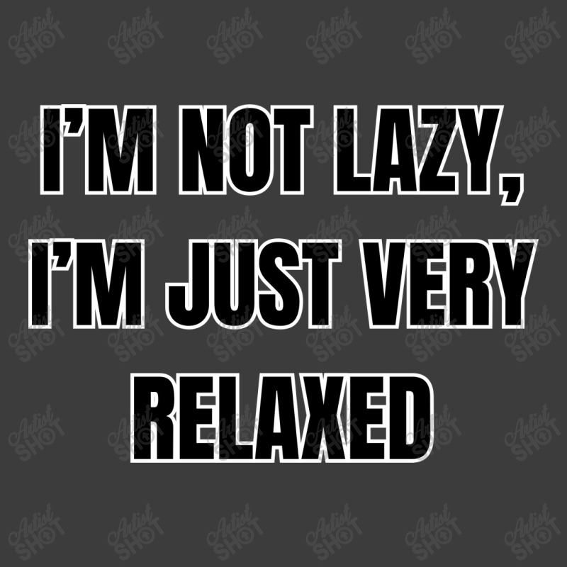 I'm Not Lazy I'm Just Very Relaxed Funny Sayings Men's Polo Shirt | Artistshot