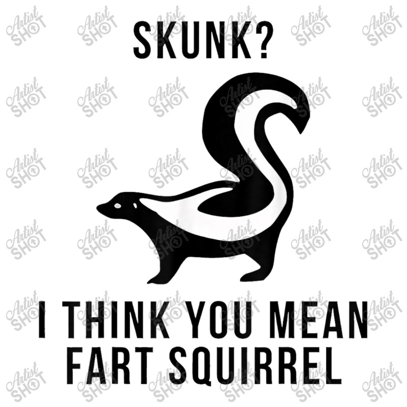 Skunk I Think You Mean Fart Squirrel Cub Paper Bag - 8 X 4 1/2 X 10 1/4 | Artistshot