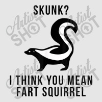 Skunk I Think You Mean Fart Squirrel Full-length Apron | Artistshot