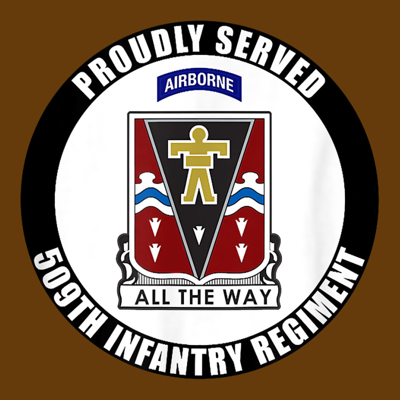 Proudly Served 509th Infantry Regiment Airborne Army Veteran T Shirt Pa Trucker Cap by cm-arts | Artistshot