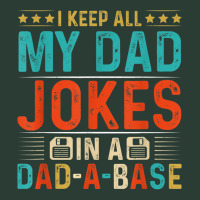 Mens Daddy Shirt. Dad Jokes Dad A Base Database Fathers Day T Shirt Fashion Visor | Artistshot