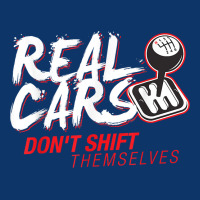 Real Cars Dont Shift Themselves T Shirt Seamless Cap | Artistshot