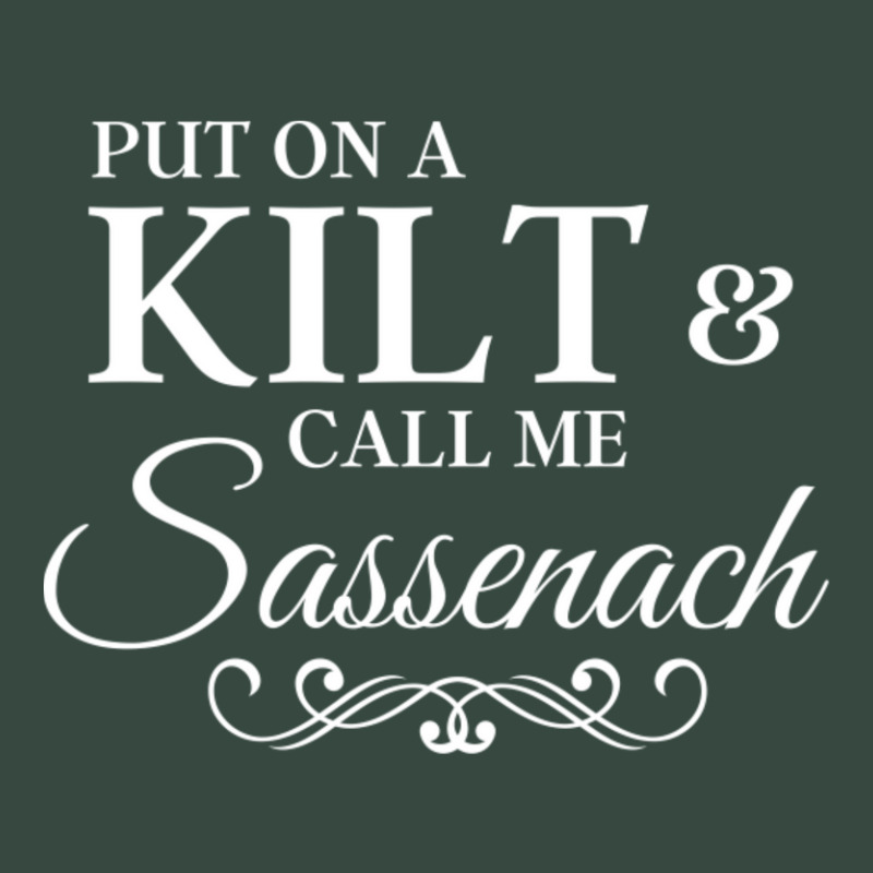 Put On A Kilt Call Me Sassenach Funny Scottish Seamless Cap by Kosdapen517 | Artistshot