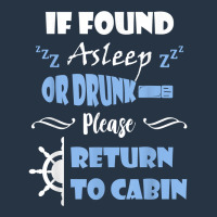 If Found Asleep Or Drunk Please Return To Cabin Cruise Lover Yupoong Trucker Cap | Artistshot