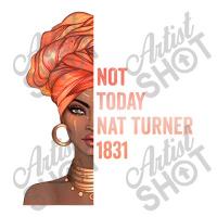 Black History Month  Not Today Nat Turner 1831 Video Games Character Foam Snapback Hat | Artistshot