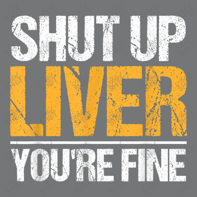 Shut Up Liver You're Fine Drinking Funny Alcohol Drinkers Character Vi Nike Dri-fit Cap | Artistshot