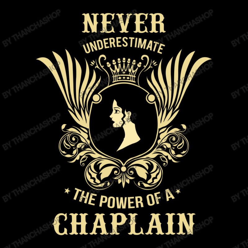 Never Underestimate The Power Of A Chaplain Classic Trucker Hat by thanchashop | Artistshot