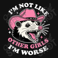 I’m Not Like Other Girls I’m Worse Landscape Canvas Print | Artistshot