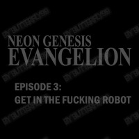 Neon Genesis Evangelion ,get In The Fucking Robot T Shirt Fleece Short | Artistshot