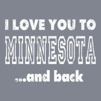 I Love You To Minnesota Home Shirt Minnesota T Shirt Yupoong Trucker Cap | Artistshot