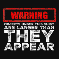 Funny Pu Intended Warning Objects Under This Shirt A Foam Snapback Hat | Artistshot