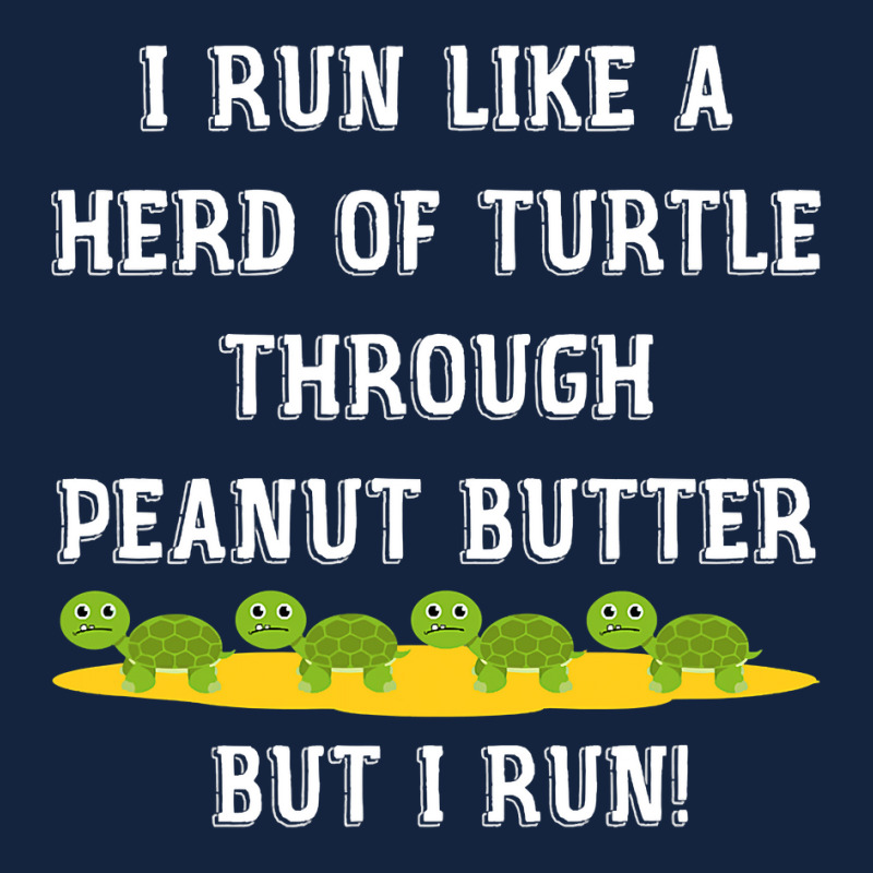 I Run Like A Herd Of Turtle Through Peanut Butter Foam Snapback hat by cm-arts | Artistshot