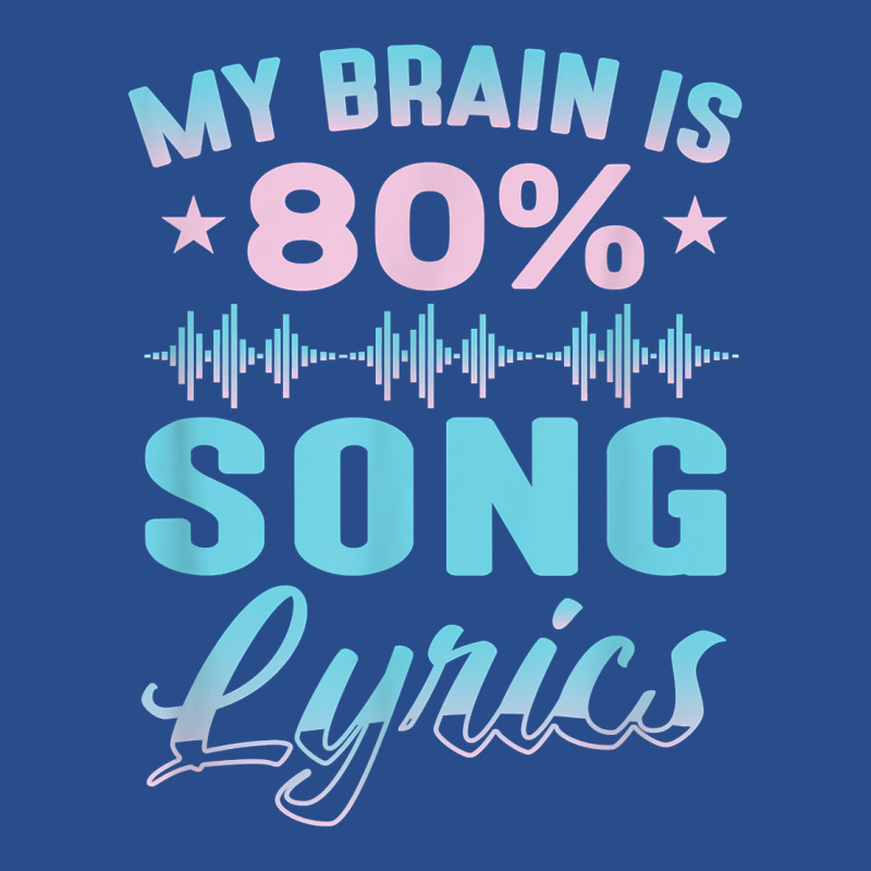 My Brain Is 80 Song Lyrics Funny Singer Catchy Tune Lyrics T Shirt Basic Backpack | Artistshot