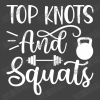 Top Knots And Squats, Gym Vintage T-shirt | Artistshot