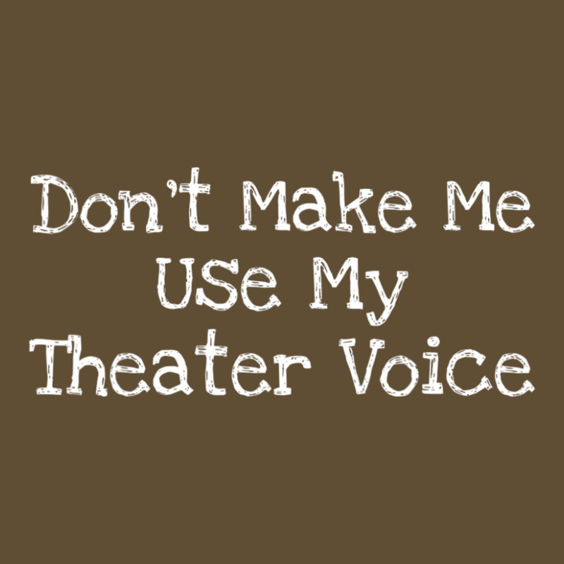 Don't Make Me Use My Theater Voice Seamless Cap by cm-arts | Artistshot