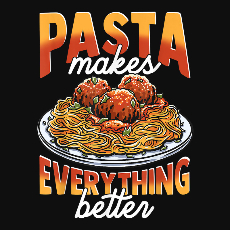 Pasta Makes Everything Better Meatballs Spaghetti Sauce Life T Shirt Foam Snapback hat by cm-arts | Artistshot