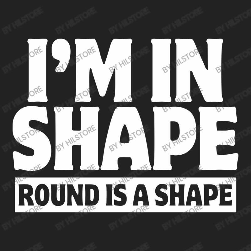 I Am In Shape Round Is A Shape Backpack | Artistshot