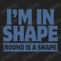 I Am In Shape Round Is A Shape Backpack | Artistshot