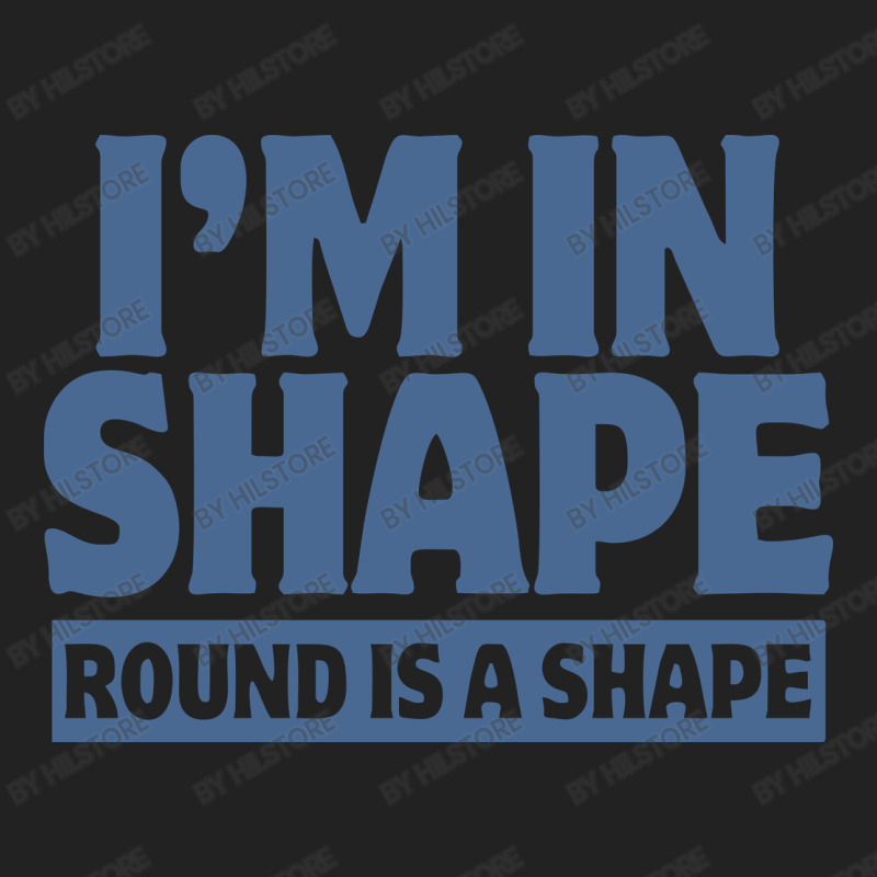 I Am In Shape Round Is A Shape Backpack | Artistshot