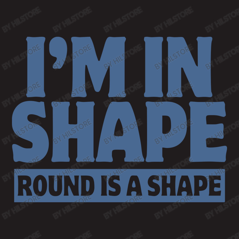 I Am In Shape Round Is A Shape Waist Apron | Artistshot