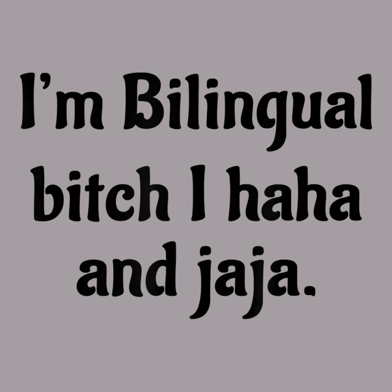 I'm Bilingual Bitch I Haha And Jaja T Shirt Seamless Cap by cm-arts | Artistshot