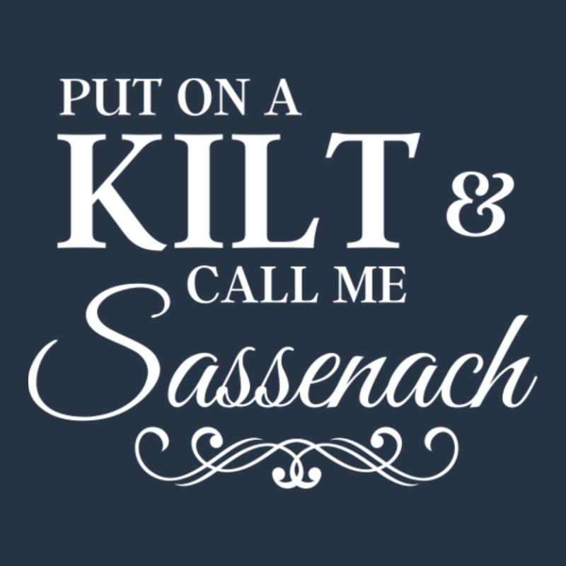 Put On A Kilt Call Me Sassenach Funny Scottish Yupoong Trucker Cap by Kosdapen517 | Artistshot