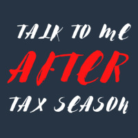 Ctalk To Me After Tax Season Yupoong Trucker Cap | Artistshot