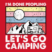 I'm Done Peopling Let's Go Camping   Anit Social Camper Life T Shirt Yupoong Trucker Cap | Artistshot