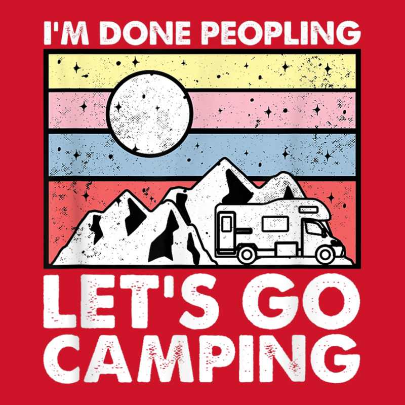 I'm Done Peopling Let's Go Camping   Anit Social Camper Life T Shirt Yupoong Trucker Cap by cm-arts | Artistshot